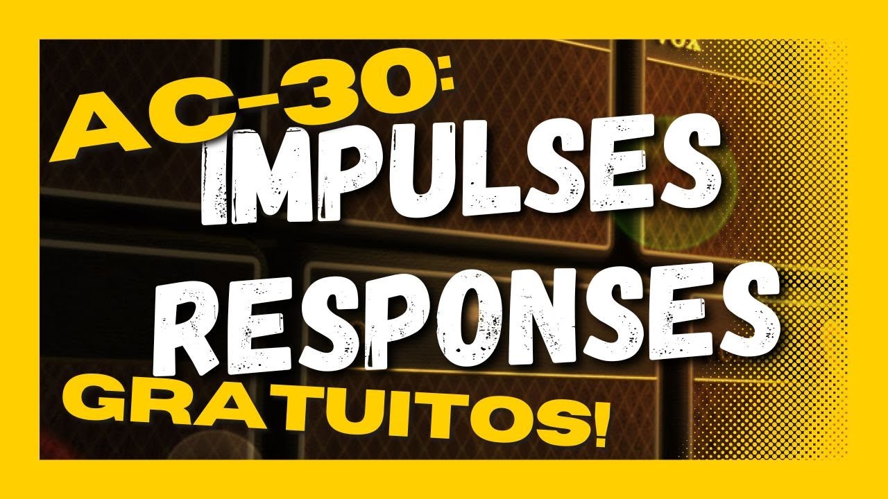 VOX AC-30: 😃 Os MELHOREs  IMPULSE RESPONSES GRATUITOS❗| Alex Machado