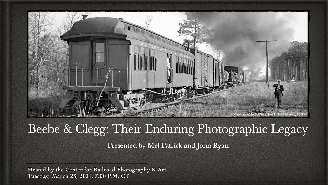 Beebe and Clegg: Their Enduring Photographic Legacy, presented by Mel Patrick and John Ryan