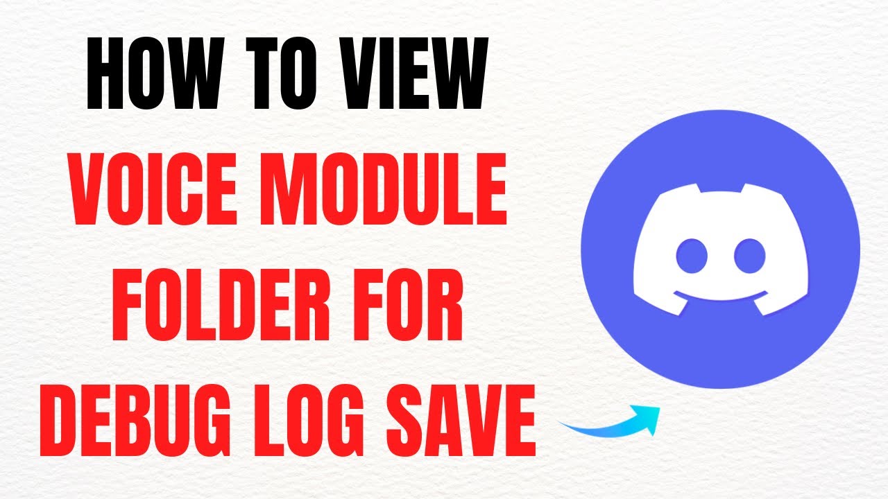 How to View the Voice Module Folder for Debug Log Save &ndash; Full Guide