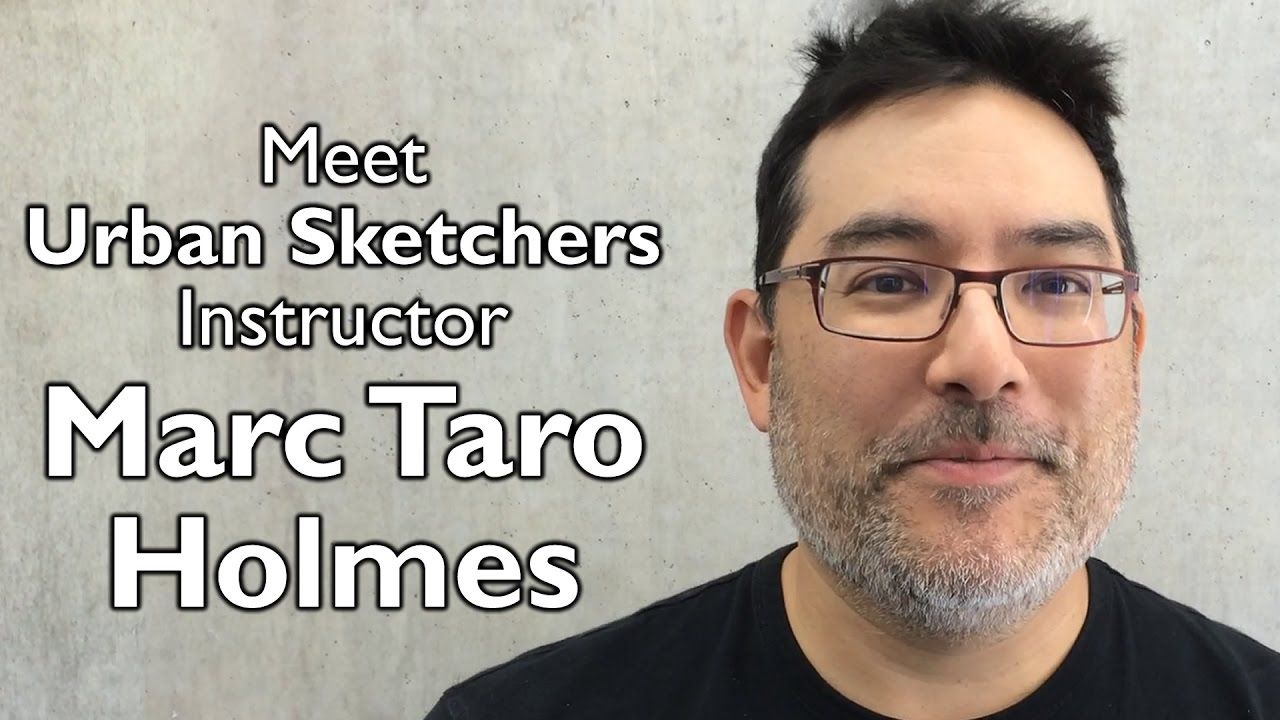Meet Urban Sketchers Instructor Marc Taro Holmes