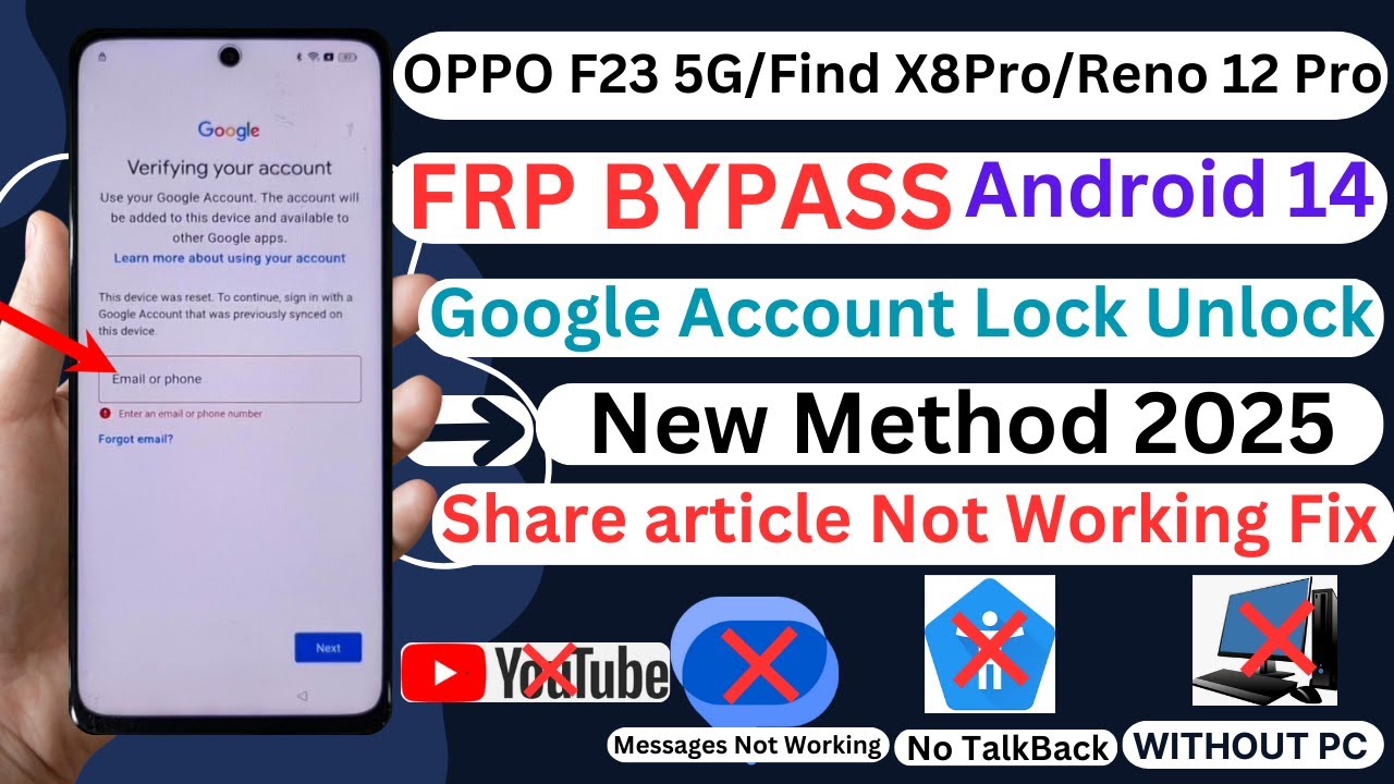 OPPO F23 5G/Find X8 Pro/Reno12 Pro 5G FRP Bypass Android 14 Share article Not Working Fix Without PC