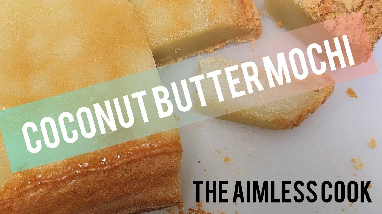 How to Make HAWAIIAN COCONUT BUTTER MOCHI | @jaydelcorro THE AIMLESS COOK