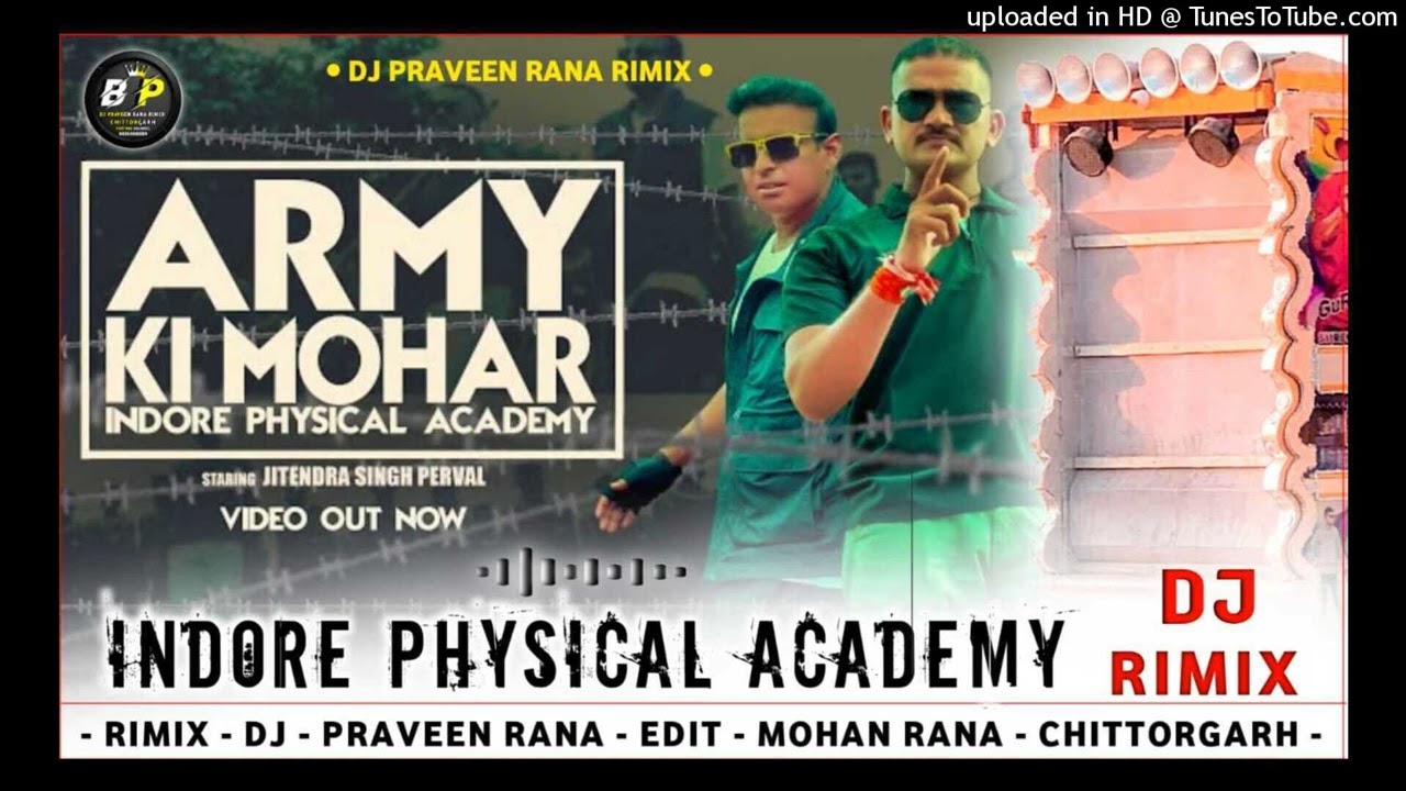 Army Ki Mohar | Branded Fouji | Indore Physical Academy DJ PRAVEEN RaNA RIMIX 2026