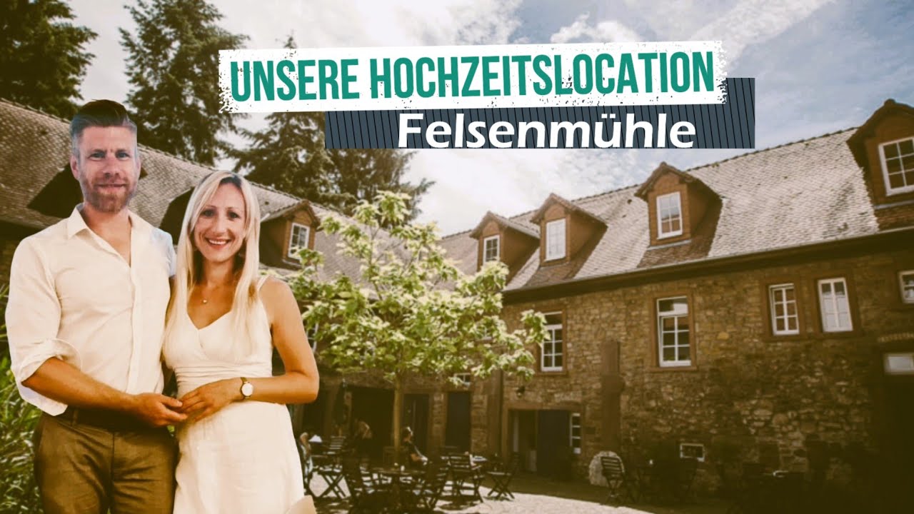 Unsere Hochzeitslocation - Felsenmühle