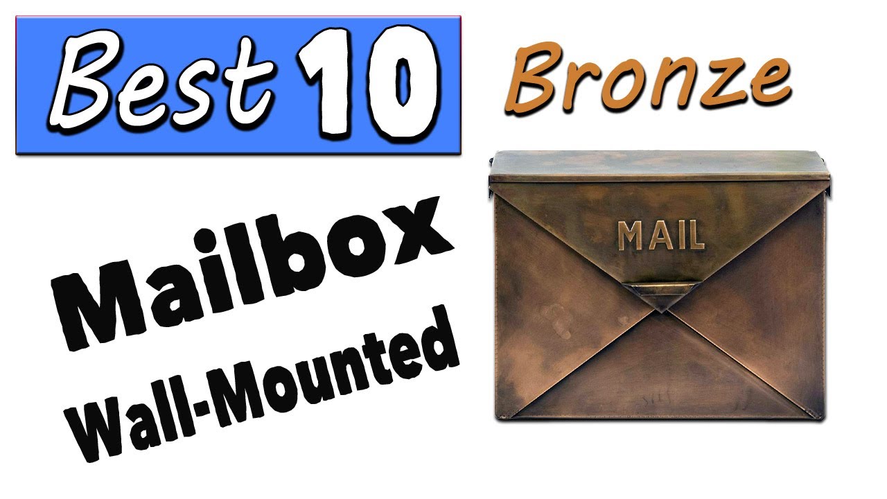 Best Bronze Wall Mounted Mailbox | Best Residential Mailboxes With Locks