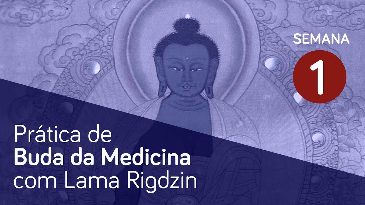 Pr&aacute;tica de Buda da Medicina e acumula&ccedil;&atilde;o do mantra para PRATICANTES