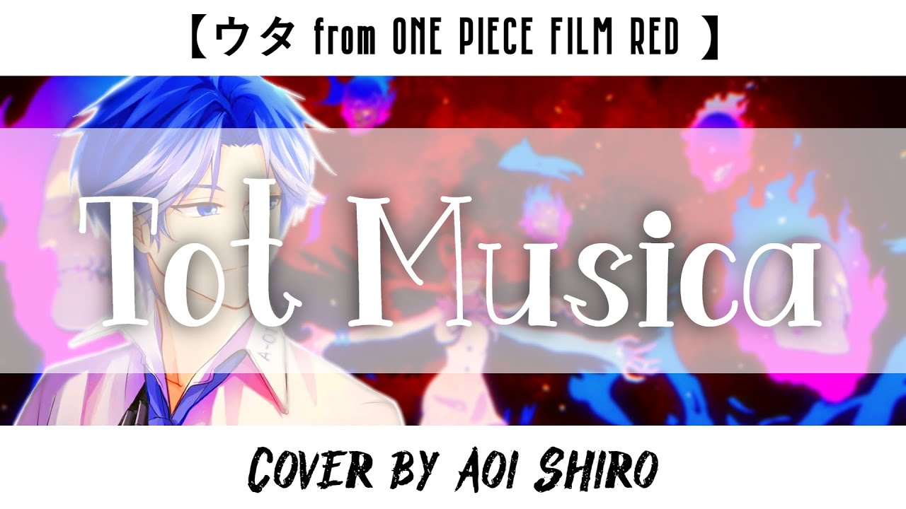 「Cover」Tot Musica - ウタ from ONE PIECE FILM RED「@Ado1024」| Aoi Shiro