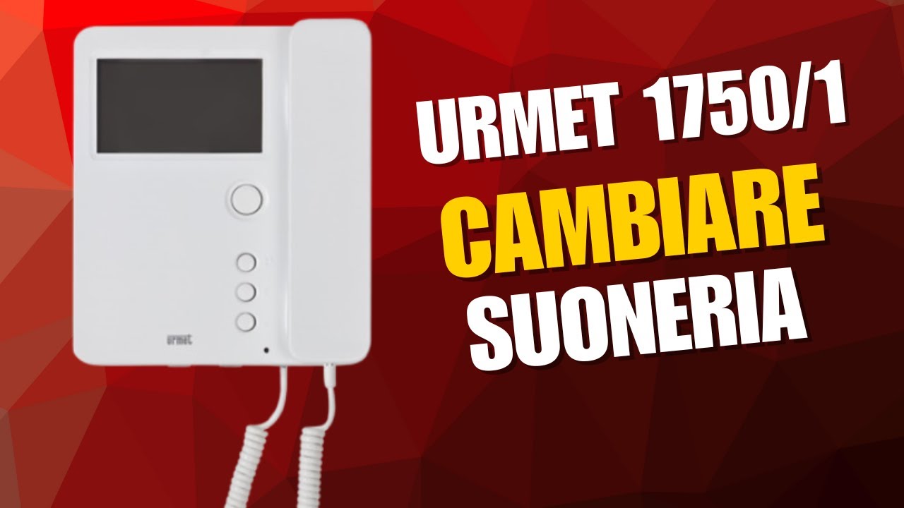 Regolare e cambiare la suoneria videocitofono URMET - 1750