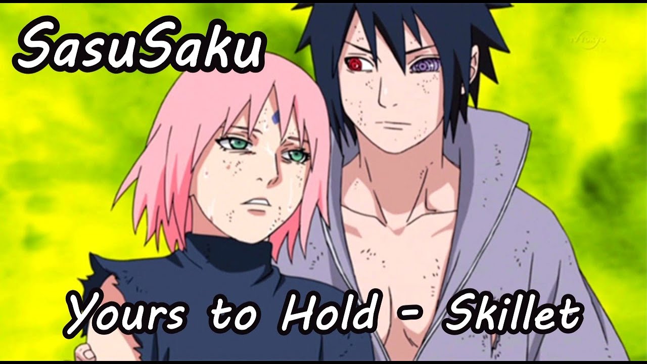 SasuSaku AMV - Yours to Hold - Skillet