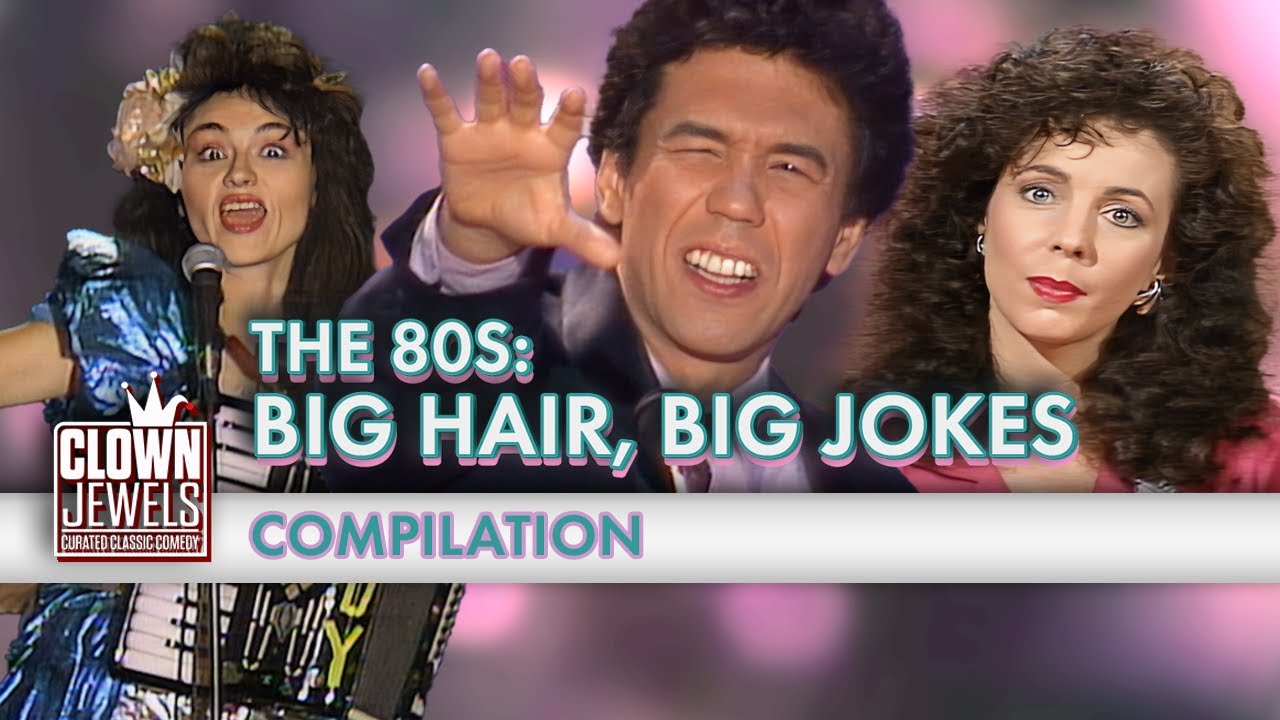 The 80s: Big Hair, Big Jokes 1 | COMEDY COMPILATION