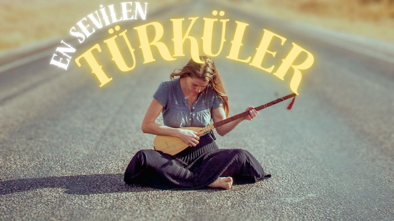 Türküler 2024 - En Sevdiğiniz Sanatçılardan Sizler İçin Seçtiğimiz Türkü Listesi