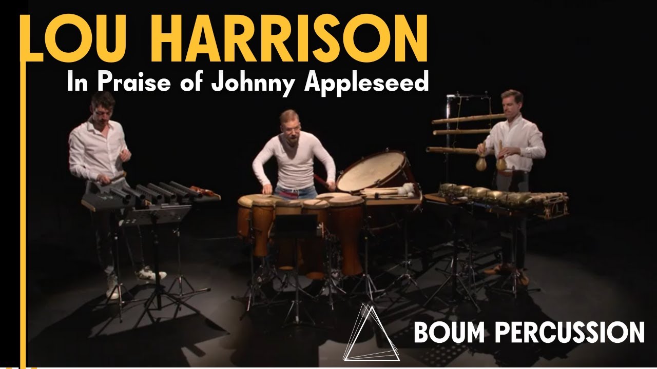 Lou Harrison - In Praise of Johnny Appleseed for Percussion Trio