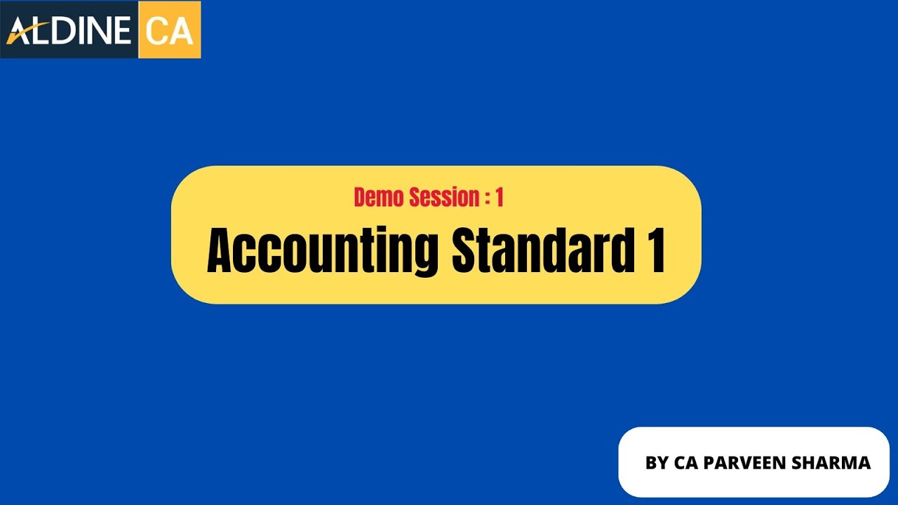 Accounting Demo 1 || Accounting Standard 1 || By CA Parveen Sharma