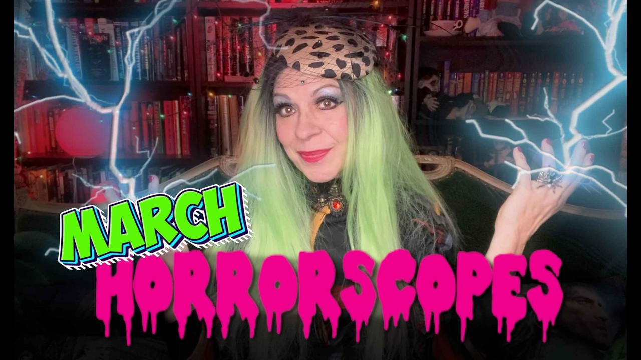 Batilda's March Horrorscopes!