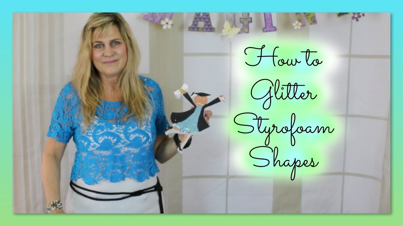 DIY Centerpiece Ideas | How to glitter styrofoam shapes in multiple colors | Styroscript