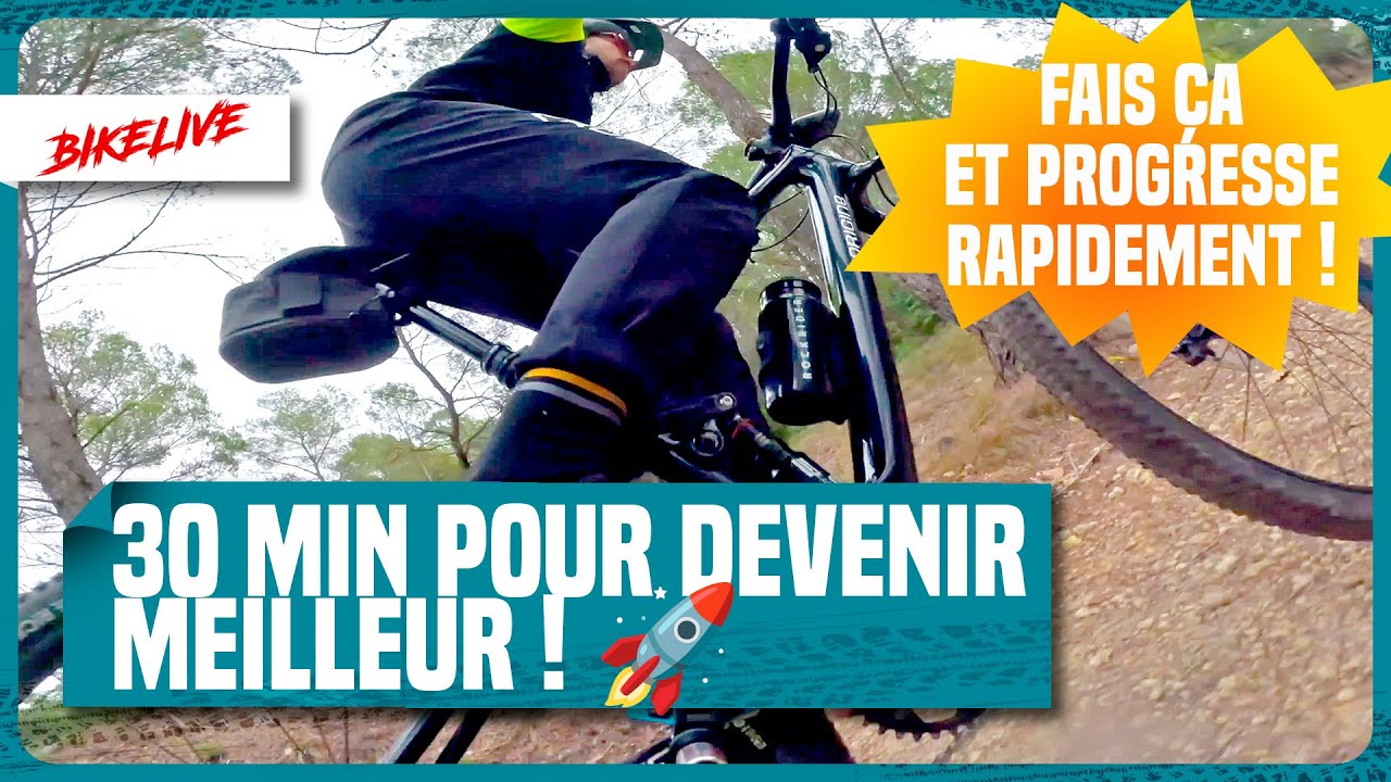 30 mn pour progresser rapidement en VTT, c'est possible !