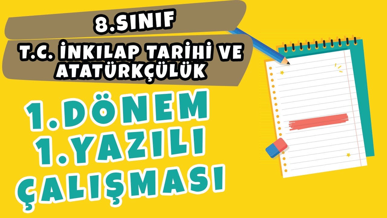 8. Sınıf T.C. İnkılap Tarihi ve Atatürkçülük 1. Dönem 1. Yazılı Çalışması