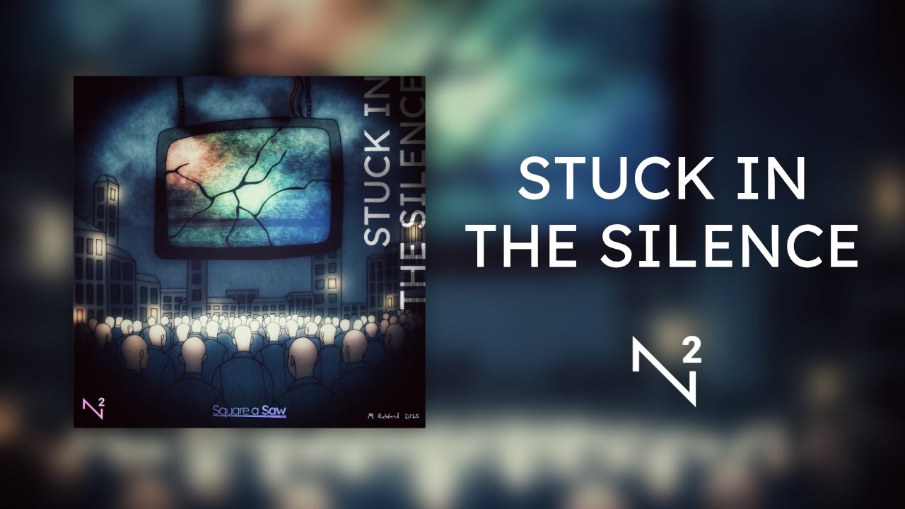 Square a Saw - Stuck in the Silence