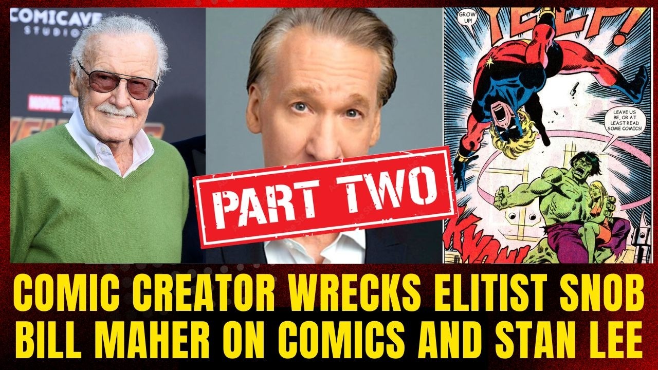Bully & Snob Bill Maher Dead Wrong about Stan Lee and Comics – Bradbury & Power of Conan! PART TWO