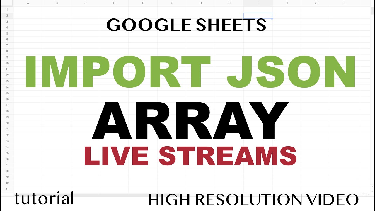 Google Sheets - How to Import JSON Array to your Spreadsheets?