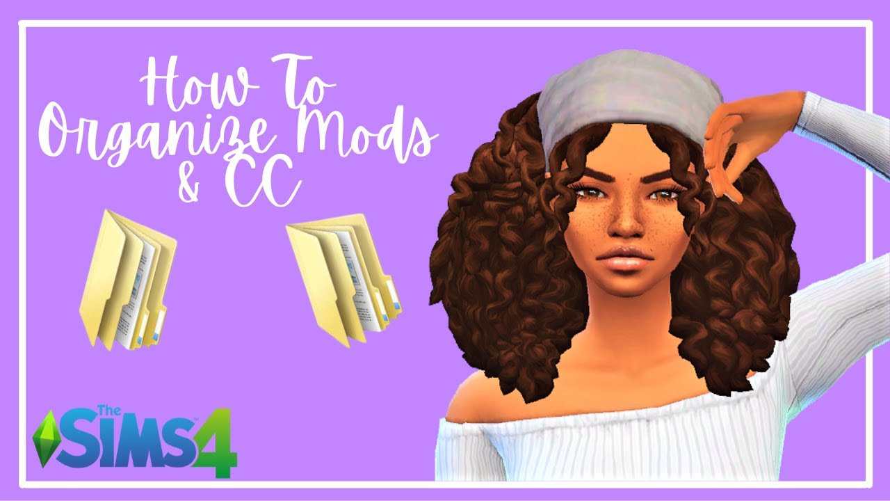 HOW TO ORGANIZE YOUR MODS & CUSTOM CONTENT IN THE SIMS 4 💜