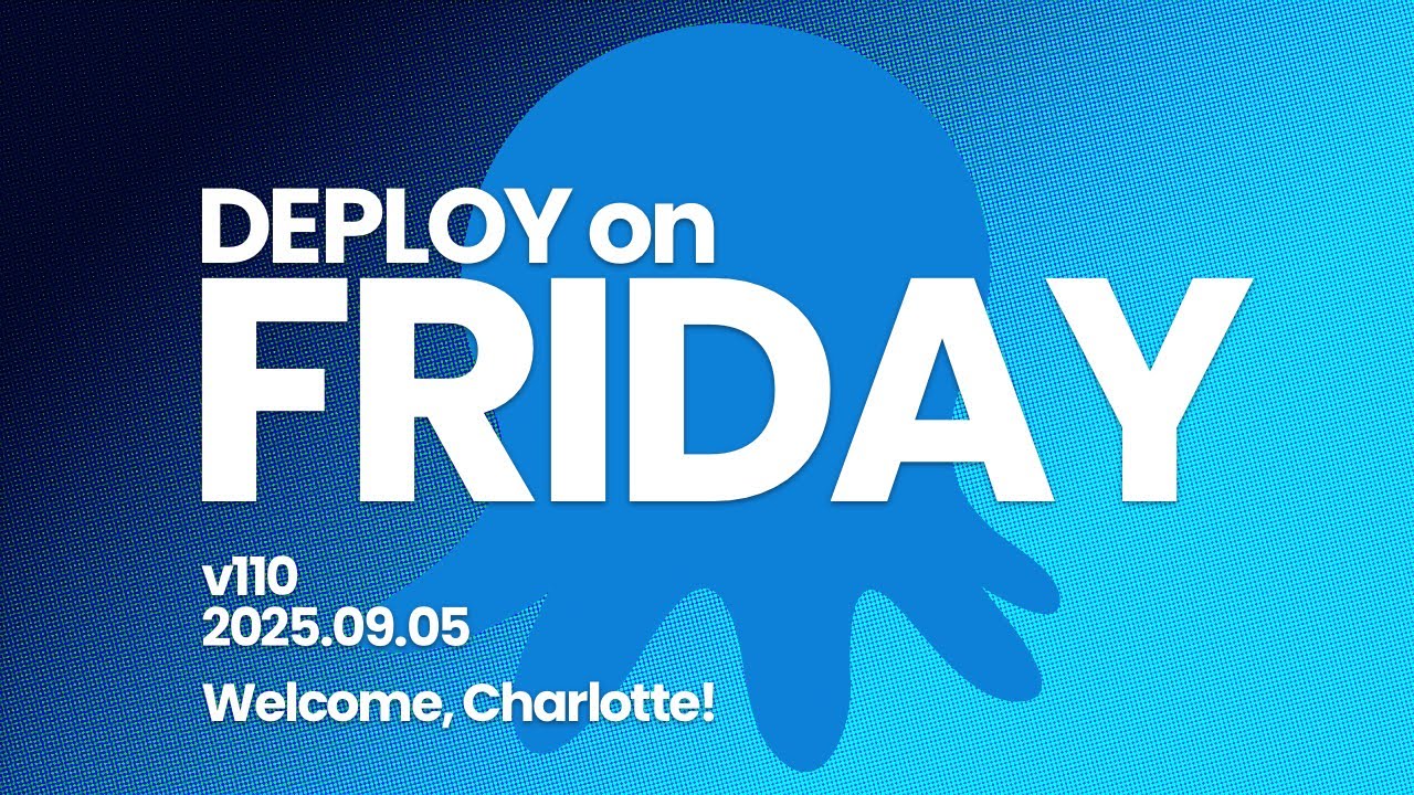 Deploy on Friday, Ep. 110 -- Welcome, Charlotte!