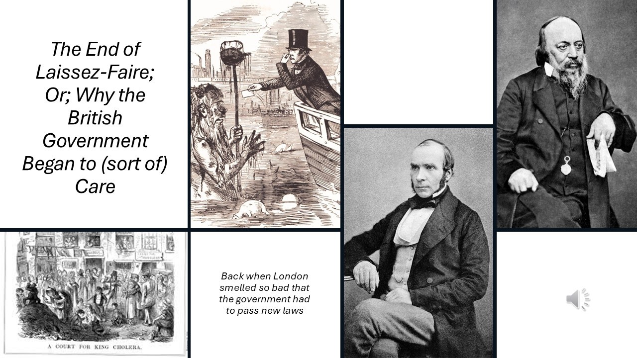 The End of Laissez Faire; Or, Why the British Government Began to (sort of) Care