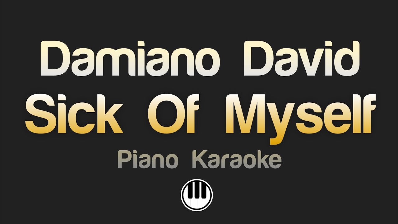 Damiano David - Sick of Myself (Karaoke)