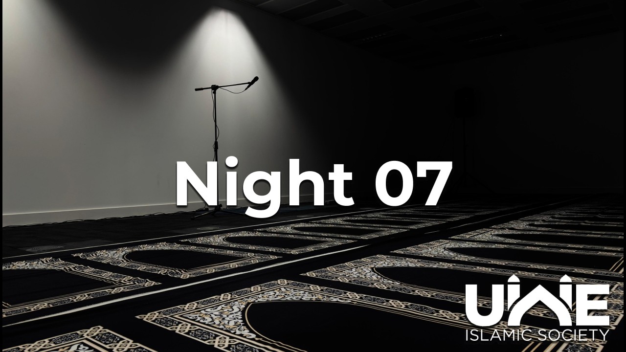 Ramadan 1447H at UWE | Taraweeh Night 7