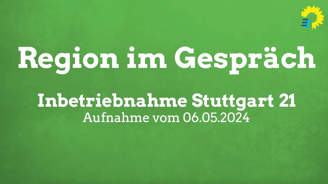 Region im Gespräch - Inbetriebnahme Stuttgart 21