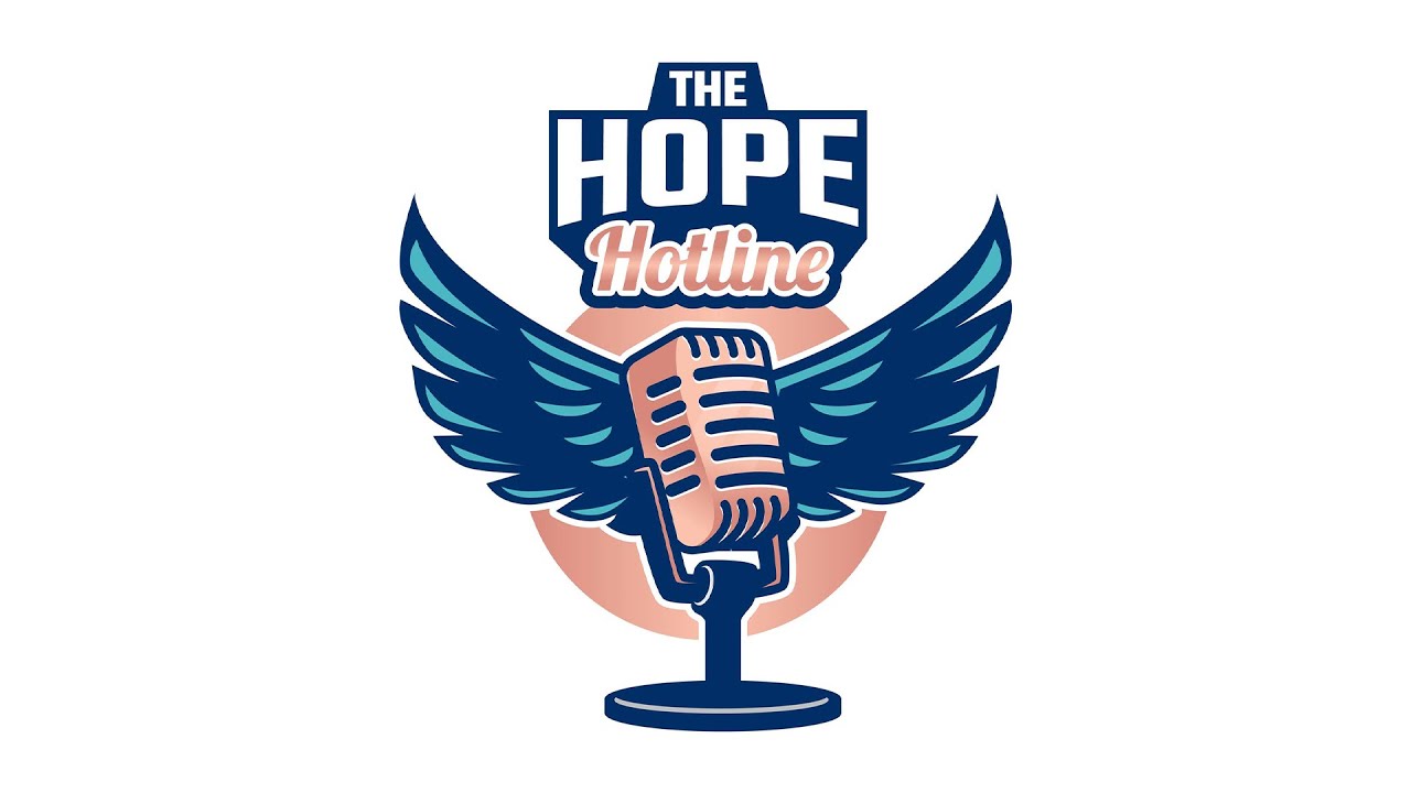The Hope Hotline | S01-53 | 07-19-23