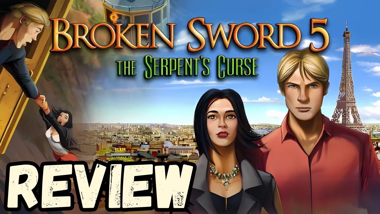 Broken Sword 5: The Serpent's Curse Review – A Nostalgic Adventure or Missed Opportunity?