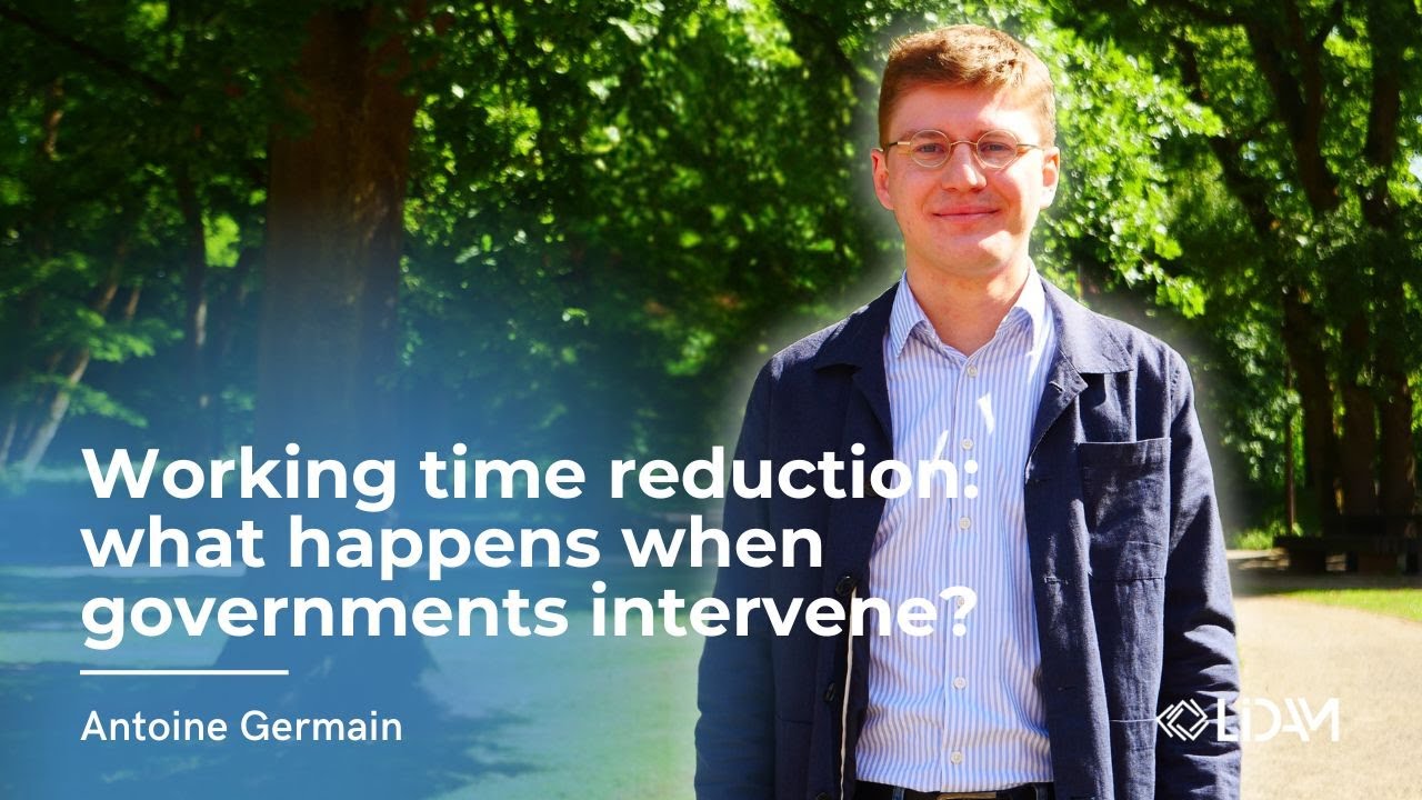WORKING TIME REDUCTION: WHAT HAPPENS WHEN GOVERNMENTS INTERVENE? Antoine Germain