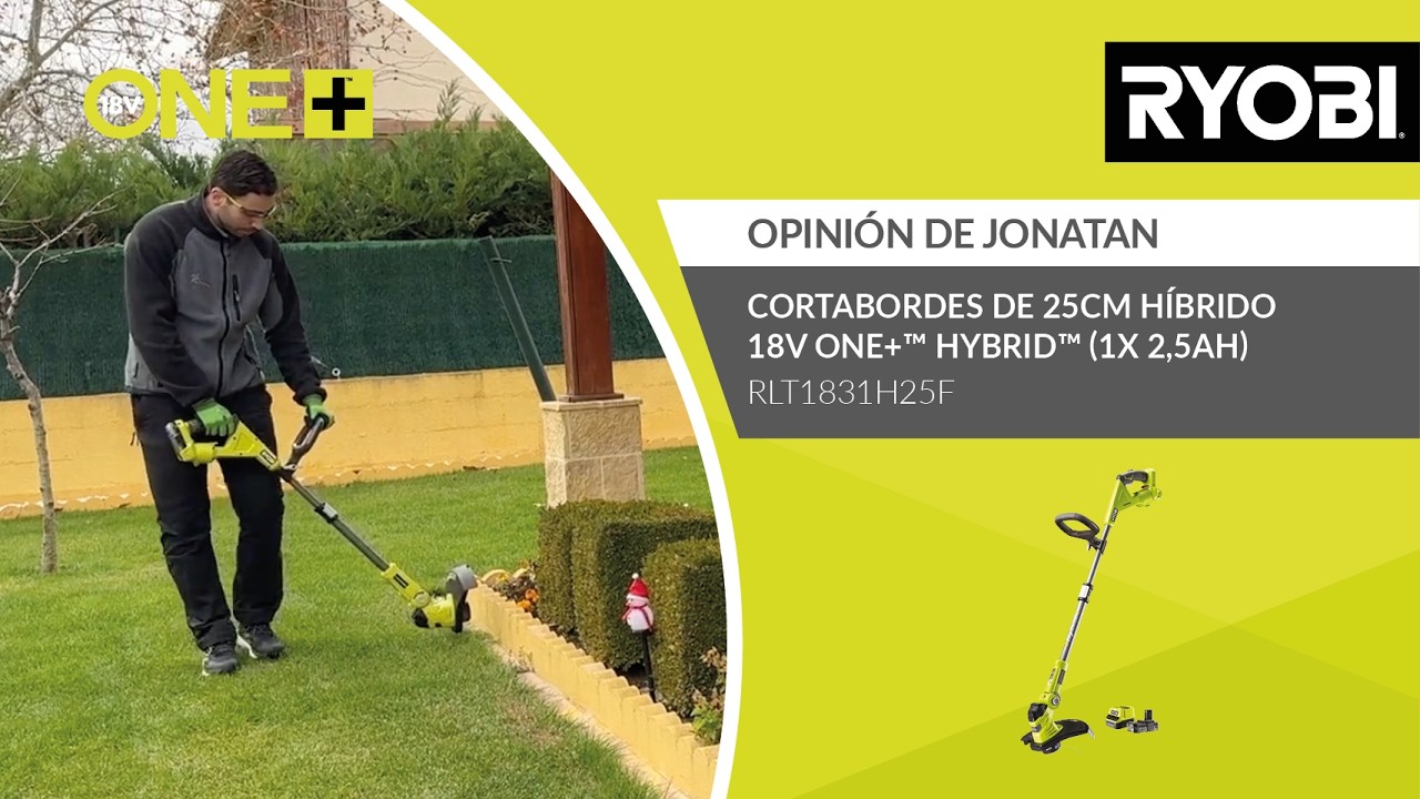 Cortabordes de 25cm híbrido 18V ONE+™ Hybrid™ (1x 2,5Ah) : Opinión de Jonatan - RYOBI®