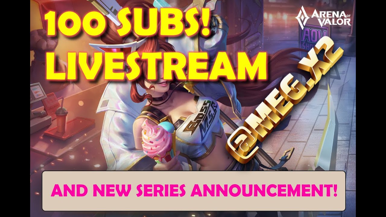 Arena of Valor - 100 Subs LIVESTREAM (AOV NA)