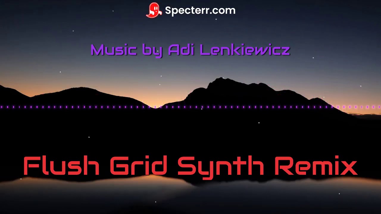 [Vdoble] Flush Grid Synth Remix