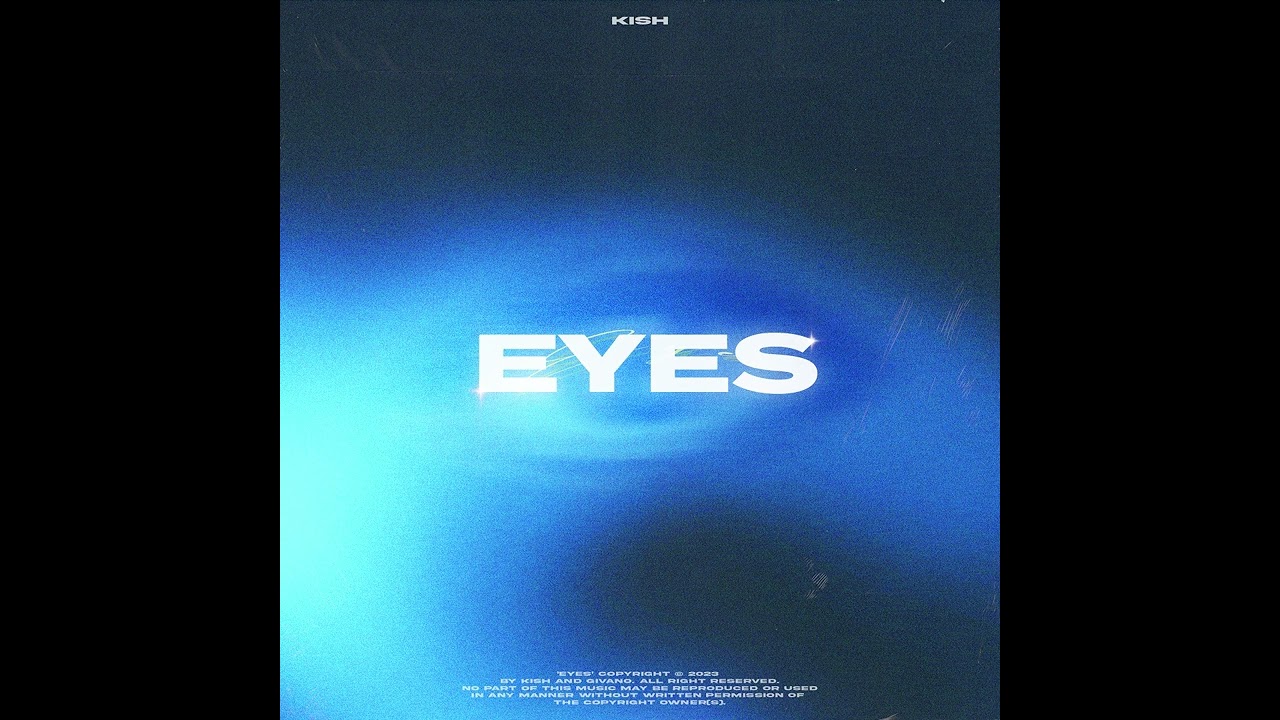 Kish - Eyes (prod. GIVANO)
