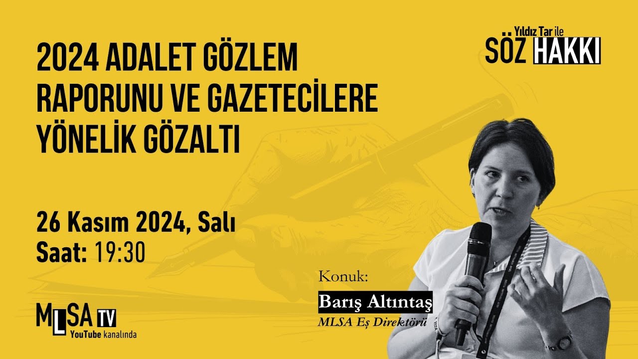 #CANLI Söz Hakkı: Kadınlara polis şiddeti / sabah baskınları / MLSA 2024 Adalet Gözlem Raporu