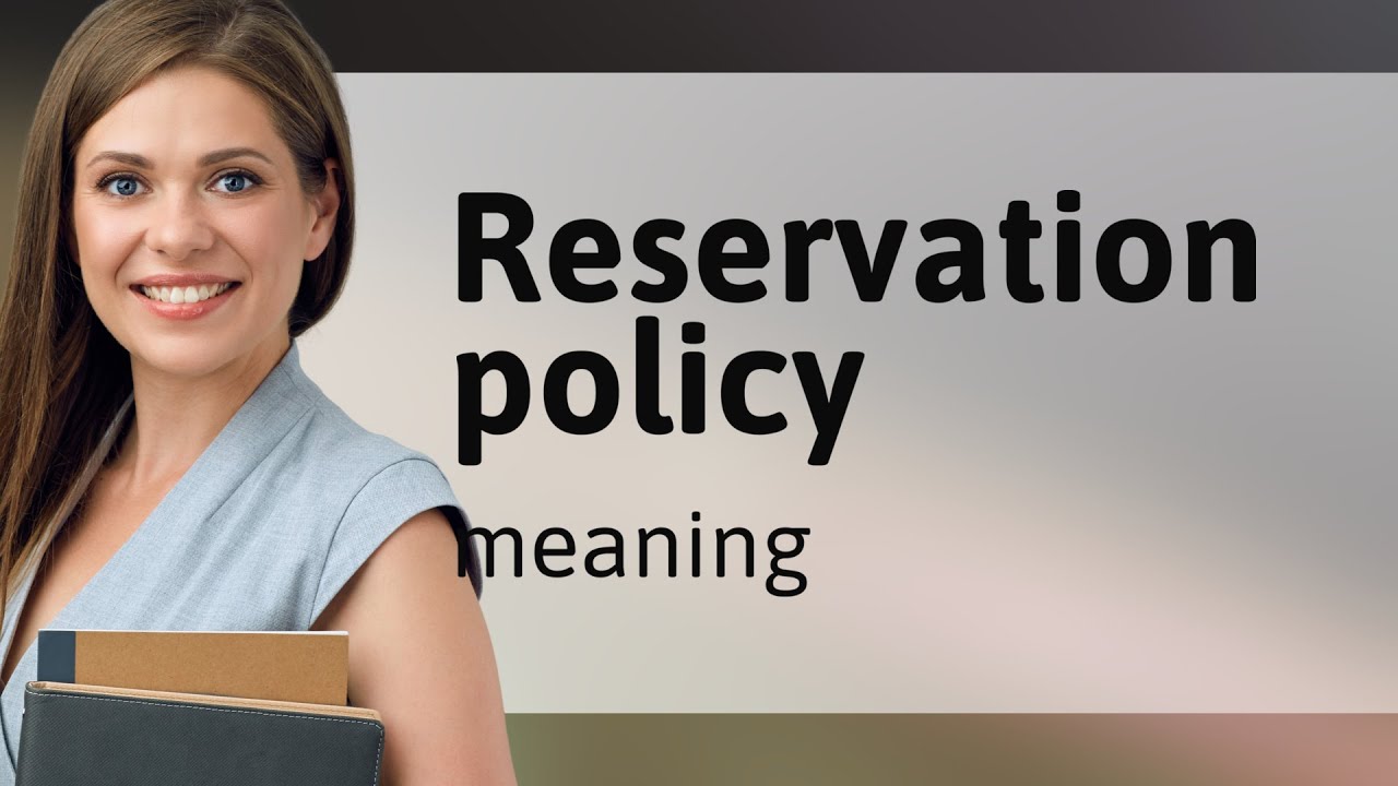 Understanding Reservation Policy: A Guide for English Language Learners