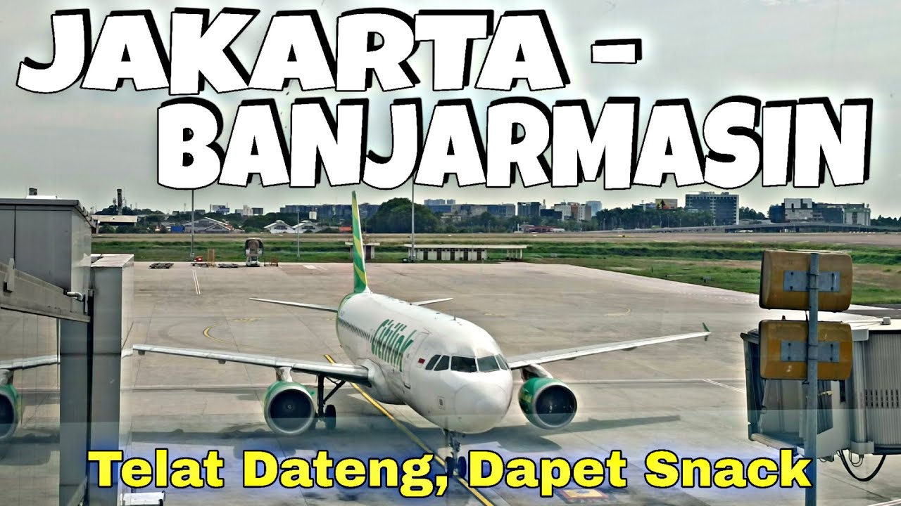 TRIP NAIK PESAWAT CITILINK JAKARTA - BANJARMASIN ‼️ Free Snack kalau Pesawat Terlambat Dateng❓