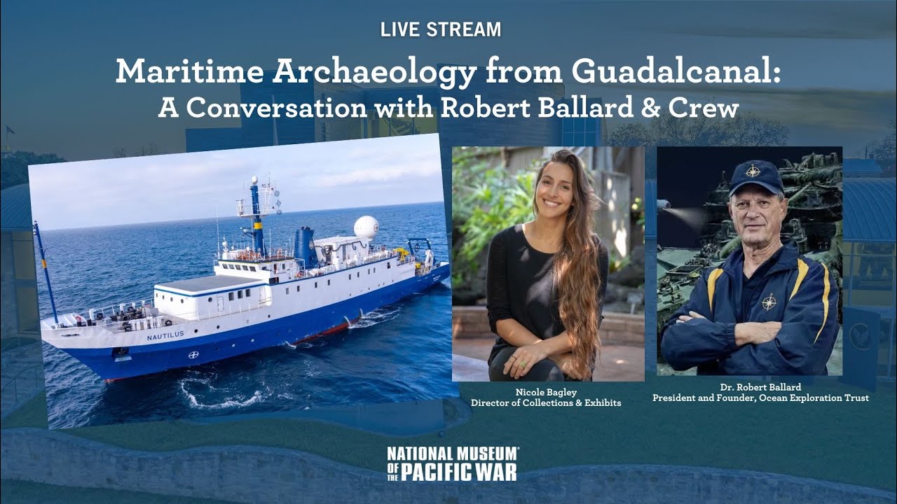 Maritime Archeology from Guadalcanal | Robert Ballard
