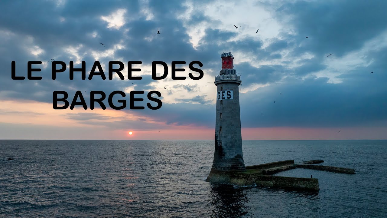 LE PHARE DES BARGES - Les Sables-d'Olonne