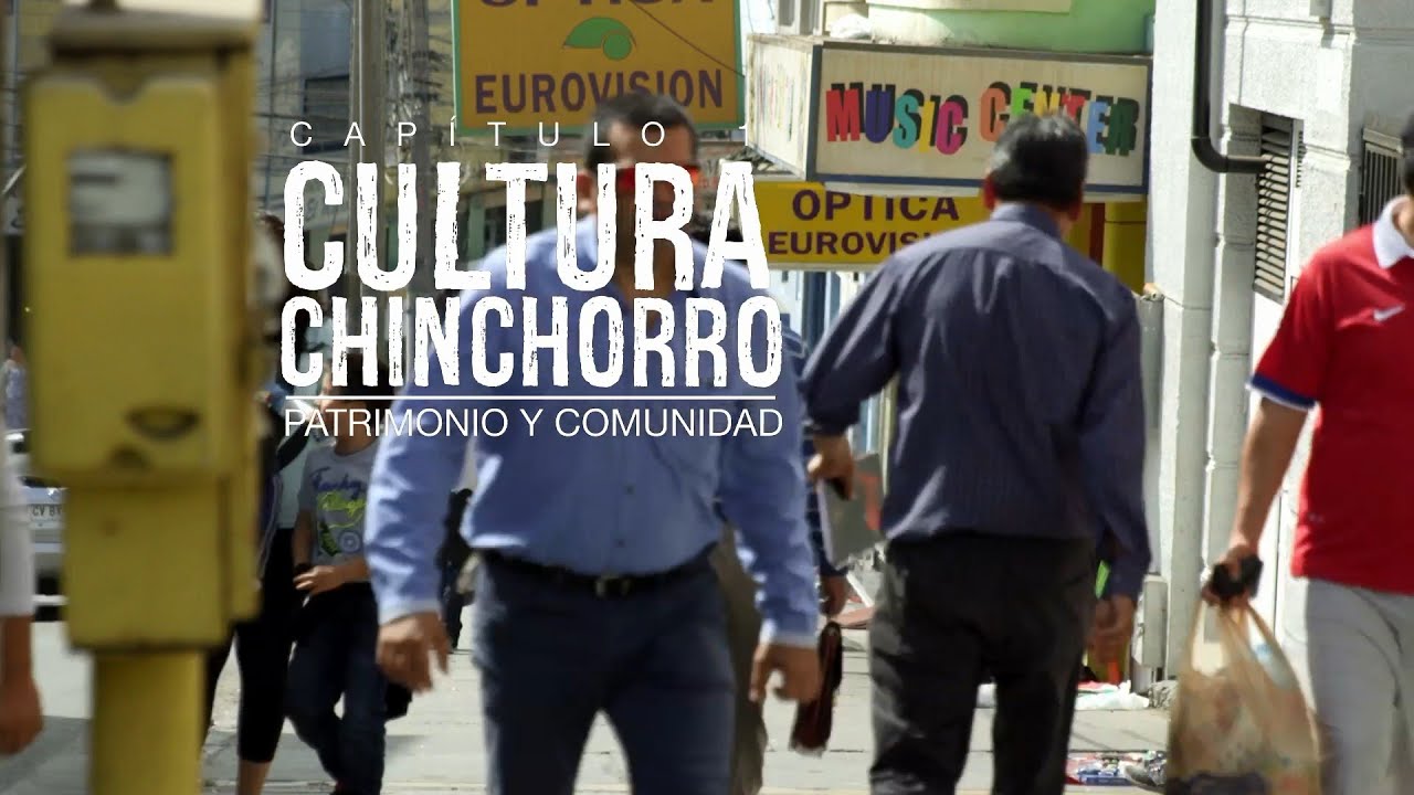 Cultura Chinchorro. Cap. 1 - Patrimonio y Comunidad