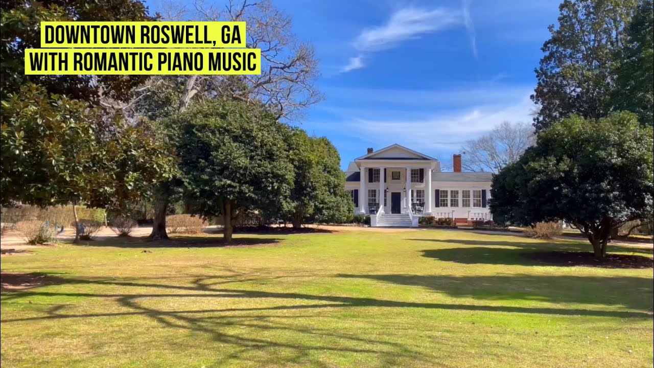 Walking tour Downtown Roswell, GA USA with beautiful romantic piano music 💘🎼| February 2022