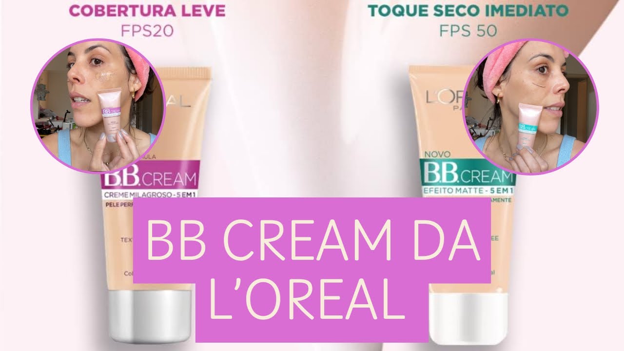 BB CREAM LOREAL, será que vale a pena?
