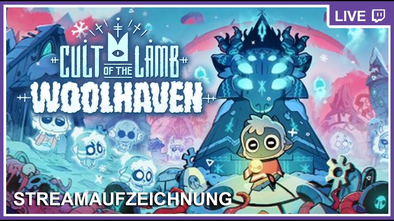 CULT OF THE LAMB: WOOLHAVEN #ZwergiLive * Der Winter bricht herein