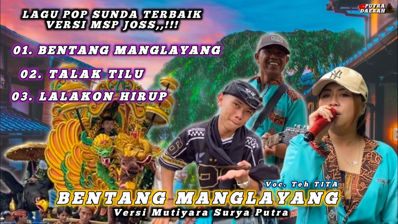BENTANG MANGLAYANG MEDLEY LAGU POP SUNDA TERBAIK VERSI MUTIYARA SURYA PUTRA 