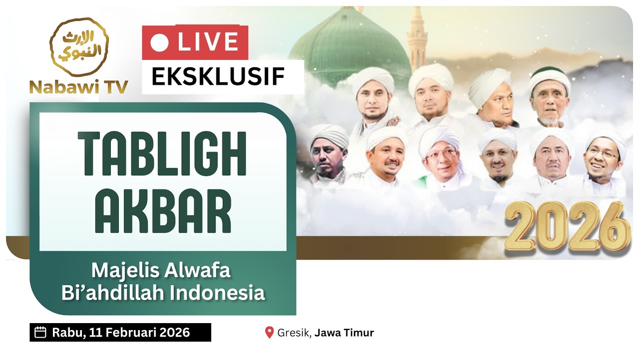 🔴LIVE Tabligh Akbar Majelis Alwafa Bi’ahdillah Indonesia - PP. Mambaus Sholihin 2026| Nabawi TV