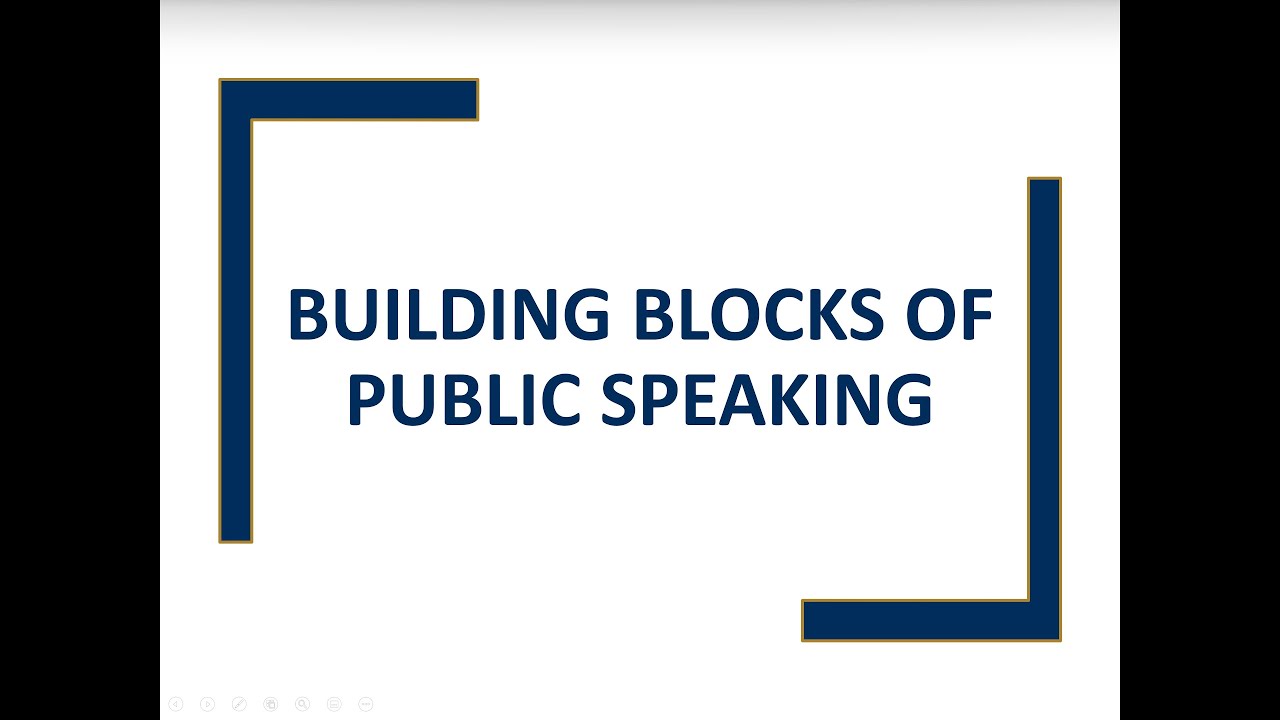 Building Blocks of Public Speaking