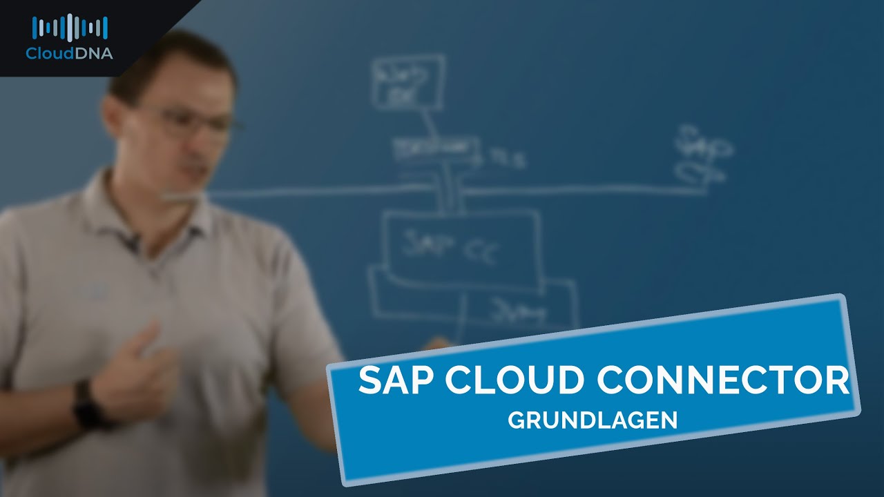 SAP Cloud Connector Grundlagen 2021 - CloudDNA Expert Talk 2021 🆕